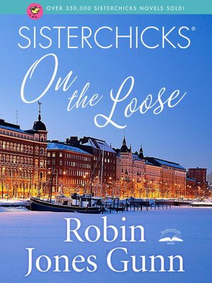 cover image of Sisterchicks on the Loose